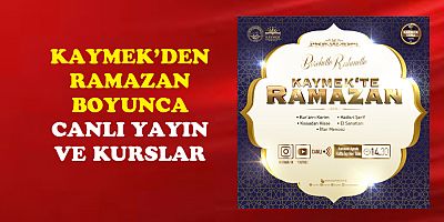 KAYMEK'DEN HAFTA İÇİ HER GÜN CANLI YAYIN