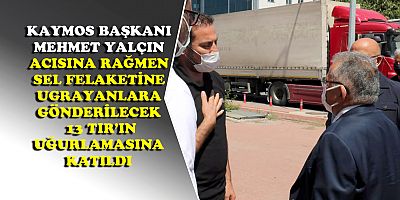 KAYMOS KASTAMONU VE SİNOP'A 13 TIR GÖNDERDİ