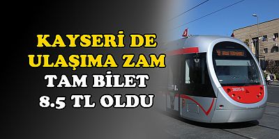 Kayseri de Ulaşıma Zam!