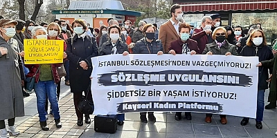 KAYSERİ'Lİ KADINLAR İSTANBUL SÖZLESMESİNE SAHİP ÇIKTI!