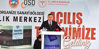 Kayseri OSB Sağlık Merkezi Törenle Hizmete Açıldı