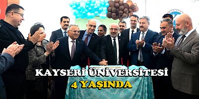 Kayseri Üniversitesi’nin 4. Yaş Günü Kutlandı