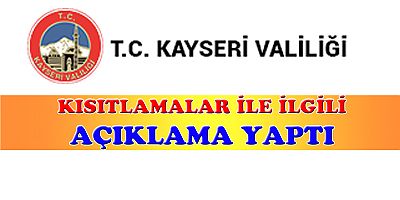 KAYSERİ VALİLİĞİNDEN AÇIKLAMA