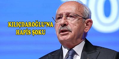 Kılıçdaroğlu, 11 ay 20 gün hapis cezasına çarptırıldı