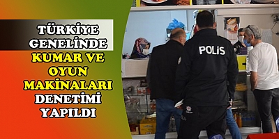Kumar, Tombala ve Oyun Makineleri Uygulaması Gerçekleştirildi