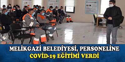 MELİKGAZİ BELEDİYESİNDEN PERSONELE EĞİTİM