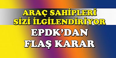 Milyonlarca araç sahibini yakından ilgilendiriyor