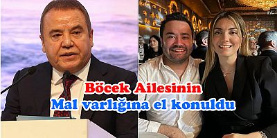 Muhittin Böcek ve ailesinin mal varlığına el konuldu