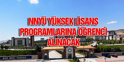 NNYÜ YÜKSEK LİSANS PROGRAMLARINA ÖĞRENCİ ALINACAK