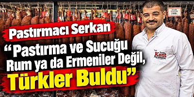 Pastırma ve Sucuk Nasıl Bulundu?