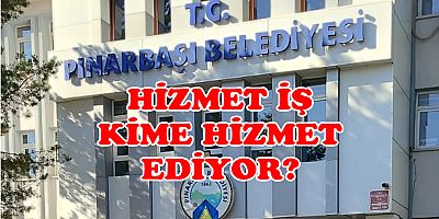 Pınarbaşı Belediye Çalışanlarından Hizmet-İş Sendikasına Sitem!