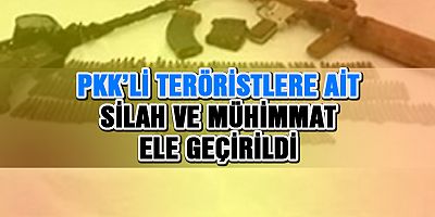 PKK'lı Teröristlere Ait Mühimmat Ele Geçirildi