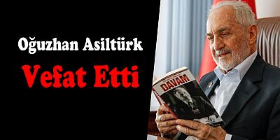 Saadet Partisi Yüksek İstişare Kurulu Başkanı Oğuzhan Asiltürk vefat etti.