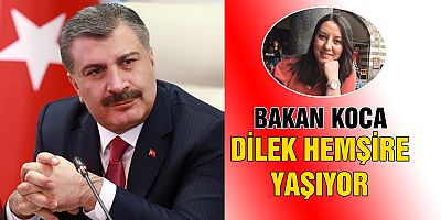 Sağlık Bakanı Fahrettin Koca,  hemşire Dilek Akçabelen'in öldüğü haberlerini yalanladı.