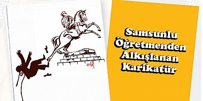 Samsunlu öğretmenden alkışlanan karikatür