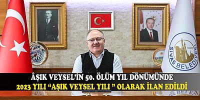 ÂŞIK VEYSEL’İN 50. ÖLÜM YIL DÖNÜMÜNDE BİLGİN’DEN ANMA MESAJI..