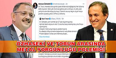 SOSYAL MEDYA DA ÖZHASEKİ-TORUN ATIŞMASI!