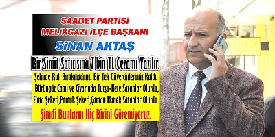 SP Melikgazi İlçe Başkanı Aktaş 