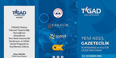 TİGAD, yeni nesil gazeteciliği masaya yatırıyor!