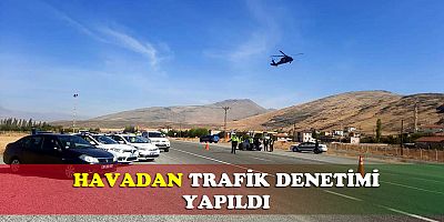 TRAFİK DENETİMİNE HELİKOPTERLERDE KATILDI
