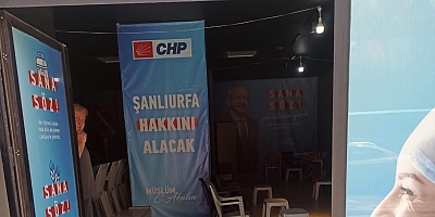 Urfa'da CHP seçim ofisine saldırı