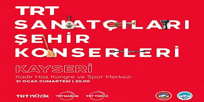 VALİLİK VE BÜYÜKŞEHİR İŞ BİRLİĞİNDE TRT SANATÇILARI ŞEHİR KONSERİ