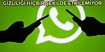 WhatsApp'tan 'gizlilik sözleşmesi' açıklaması