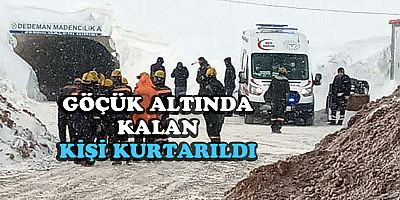 YAHYALI DA GÖCÜK ALTINDA KALAN KİŞİ KURTARILDI