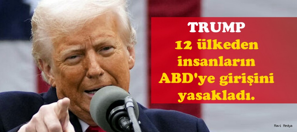 Trump, 12 ülkeden insanlara seyahat yasağı getirdi