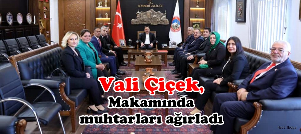 Vali Gökmen Çiçek, Muhtarları Kabul Etti