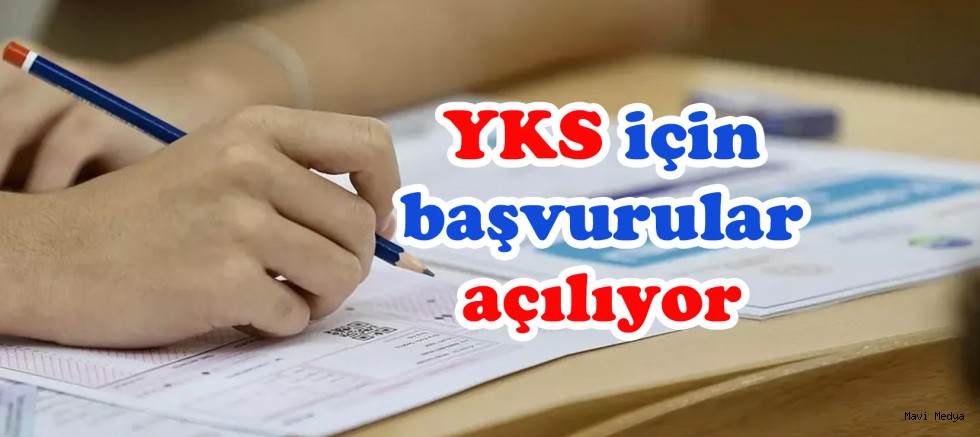 YKS için geri sayım başladı, başvurular açılıyor