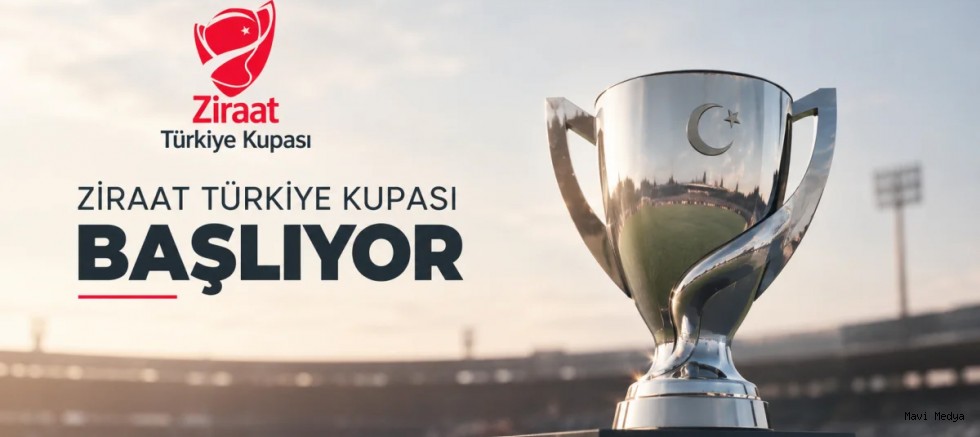 Ziraat Türkiye Kupası’nda heyecan başlıyor